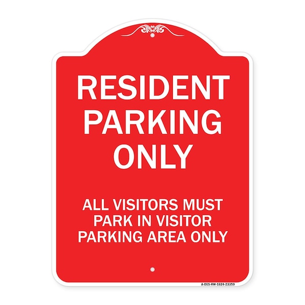 Signmission Parking Resident Parking Only All Visitors Must Park in Visitor Parking Area Only, RW-1824-23359 A-DES-RW-1824-23359 - main